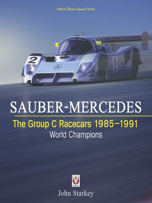 cover image of Sauber-Mercedes – The Group C Racecars 1985-1991